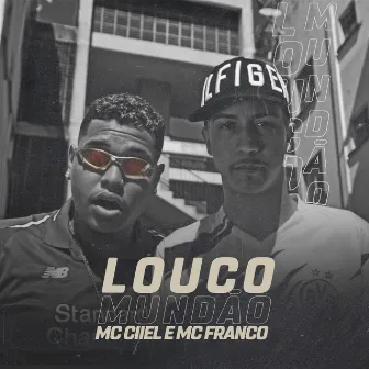 Louco Mundão by MC Franco