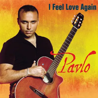 I Feel Love Again by Pavlo