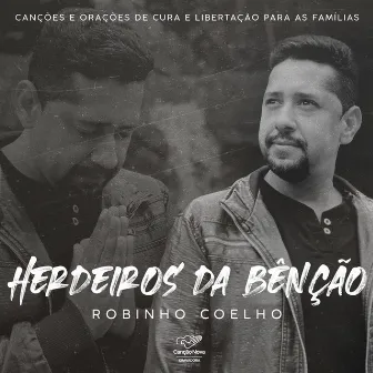 Herdeiros da Bênção by Robinho Coelho