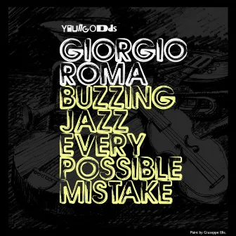 Buzzing Jazz / Every Possible Mistake by Giorgio Roma