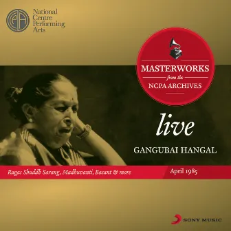 Live Masterworks From The NCPA Archives by Gangubai Hangal