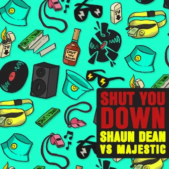 Shut You Down by Shaun Dean