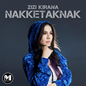 Nakketaknak by Zizi Kirana