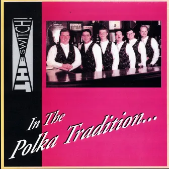 In the Polka Tradition by The Switch