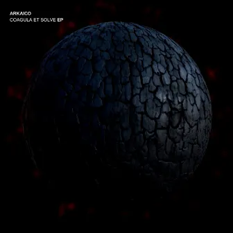 Coagula et Solve EP by Arkaico