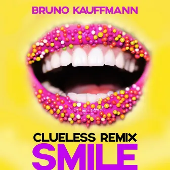 Smile (Clueless Remix) by Clueless