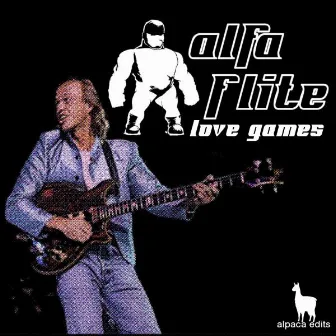 Love Games (Original Mix) by Alfa Flite