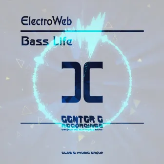 Bass Life by ElectroWeb