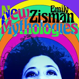 New Mythologies by Emily Zisman