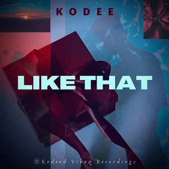 Like That by Kodee