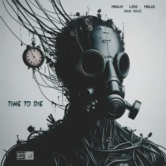 Time to Die by MØXLM