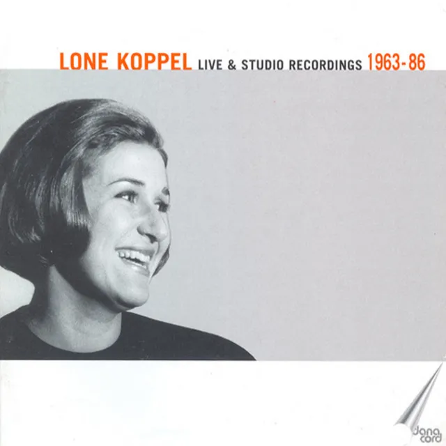 Vocal Recital: Koppel, Lone (Live and Studio Recordings, 1963-1986)