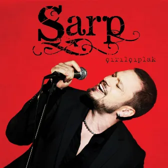 Çırılçıplak by Sarp