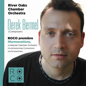 ROCO in Concert: Mutual Affection by Derek Bermel