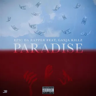 Paradise by Epic Da Rapper