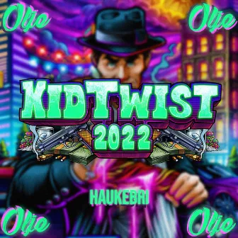 Kid Twist 2022 by Haukebri