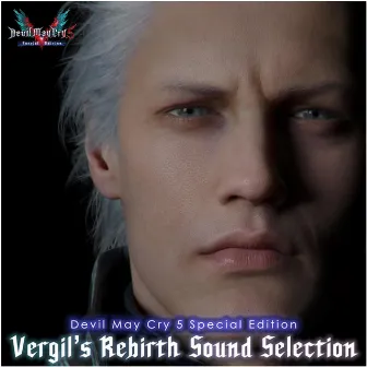 Devil May Cry 5 Special Edition Vergil's Rebirth Sound Selection by Capcom Sound Team