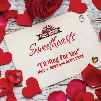 I'll Sing For You (Sweethearts) by Joey + Rory