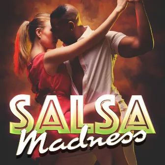 Salsa Madness by Unknown Artist