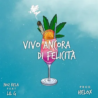 Vivo Ancora Di Felicità by Noz Rela