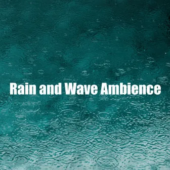 Rain and Wave Ambience by Soft Water Streams Sounds