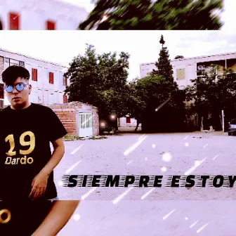 SIEMPRE ESTOY by Dardo mc