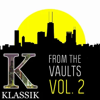 From the Vaults, Vol. 2 by K'Alexi Shelby