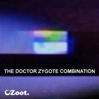 The Doctor Zygote Combination (Vol. 1) by Doctor Zygote