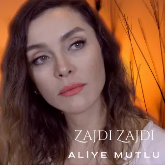 Zajdi Zajdi by Aliye Mutlu