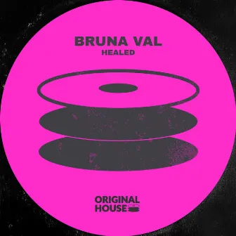 Healed (Radio Edit) by Bruna Val