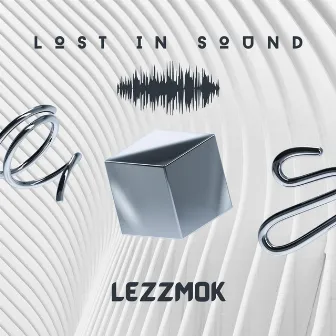 Lost In Sound by Lezzmok