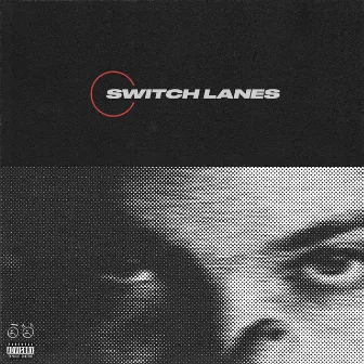 Switch Lanes by Asaiah Ziv