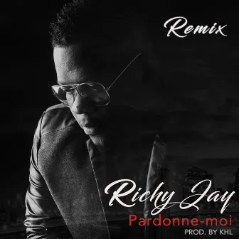 Pardonne-Moi by Richy Jay