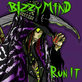 Run It by Bizzy Mind