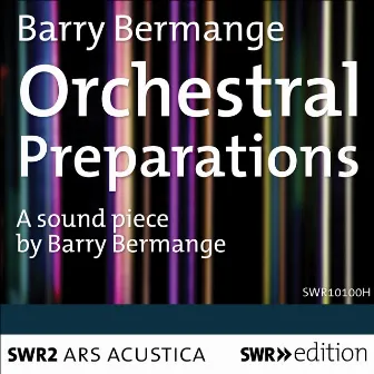 Bermange: Orchestral Preparations by Barry Bermange