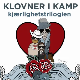 Kjærlighetstrilogien by Klovner I Kamp