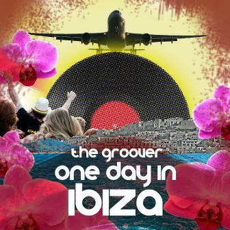 One Day In Ibiza by Groover