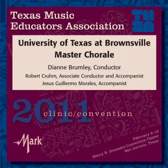 2011 Texas Music Educators Association (TMEA): University of Texas at Brownsville Master Chorale by 