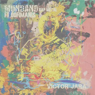 Victor Jara by MUNDANO RAP METAL