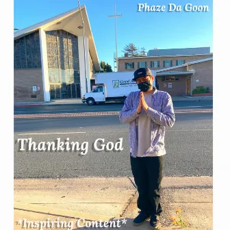 Thanking God by Phaze Da Goon