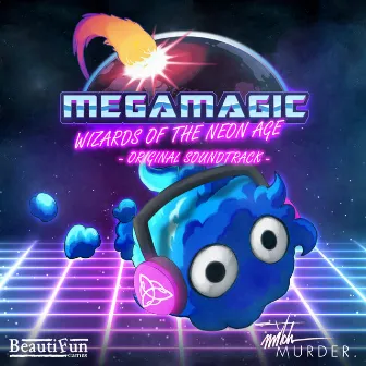 Megamagic: Wizards of the Neon Age (Original Soundtrack) by Mitch Murder