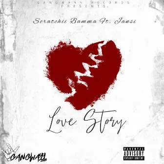 Love Story by Scratchii Bamma