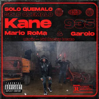 Solo Quémalo by Garolo