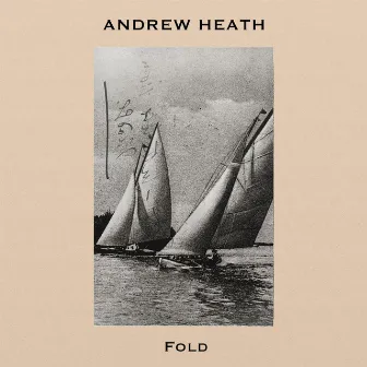 Fold by Andrew Heath