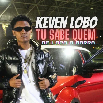 Tu Sabe Quem by KEVEN LOBO