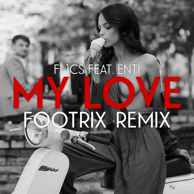 My Love - FootriX Remix