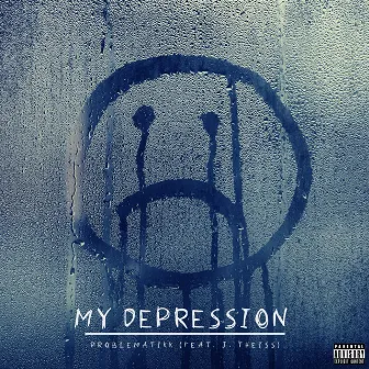 My Depression by Problematikk