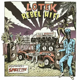 Rebel Hifi (Remixes) (feat. Spikey Tee) by Lotek