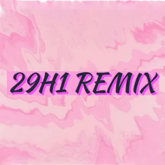 29H1 (Remix) by Mcboiii