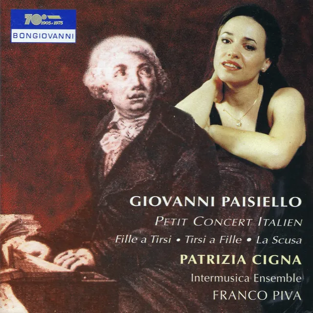 Paisiello: Petit concert Italien, Tirsi a Fille, La scusa & Fille a Tirsi